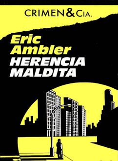 Herencia Maldita, Eric Ambler