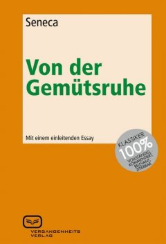 Von der Gemütsruhe, Seneca
