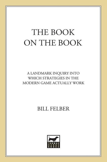 The Book on the Book, Bill Felber