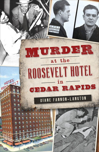 Murder at the Roosevelt Hotel in Cedar Rapids, Diane Fannon-Langton