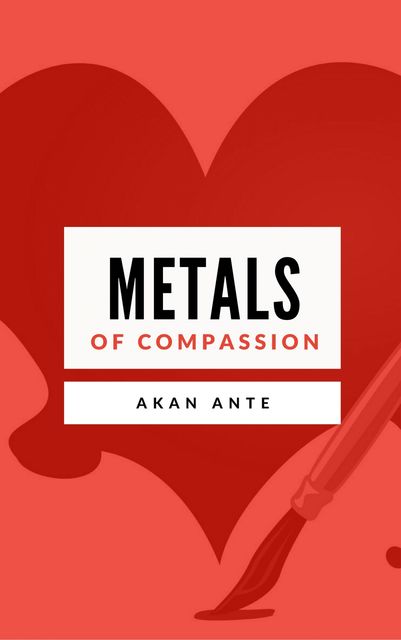 Metals of Compassion, AKAN ANTE