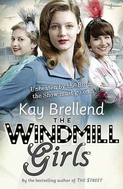The Windmill Girls, Kay Brellend