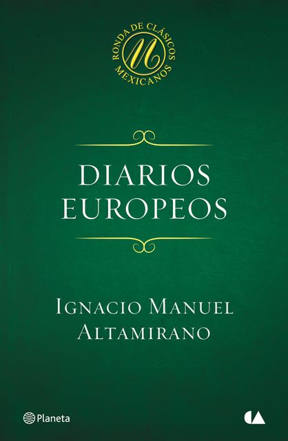 Diarios europeos, Ignacio Manuel Altamirano