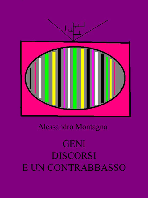 Geni, discorsi e un contrabbasso, Alessandro Montagna