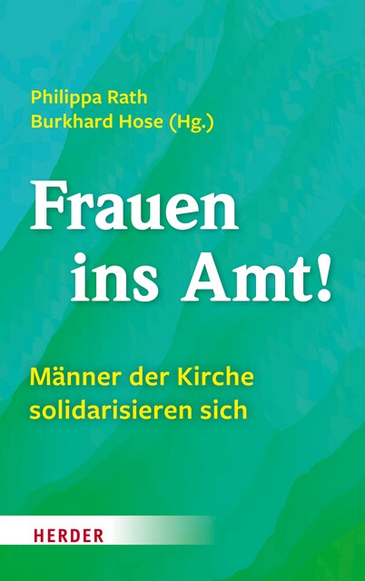 Frauen ins Amt, Franz-Josef Bode, Niklaus Brantschen, Daniel Bogner, Andreas R. Batlogg, Thomas Dietrich, Wilhelm Bruners, Jörg Alt, Alois Albrecht, Axel Bödefeld, Franz-Josef Bienentreu, Jen, Joachim Bodde, Joachim Braun, Max Cappabianca, Nicolaas Derksen, Norbert Bauer