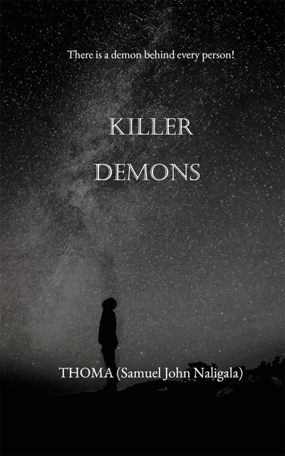 Killer Demons, Thoma Samuel John Naligala