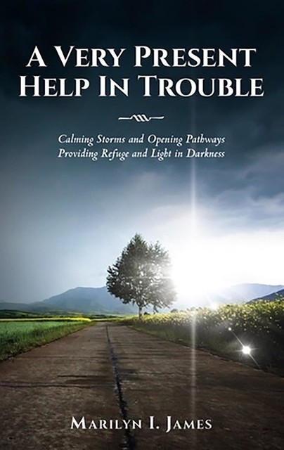 A Very Present Help In Trouble, Marilyn James