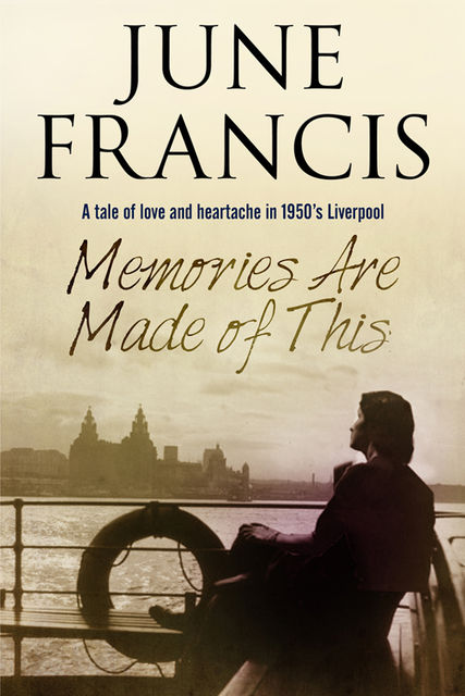 Memories Are Made of This, June Francis