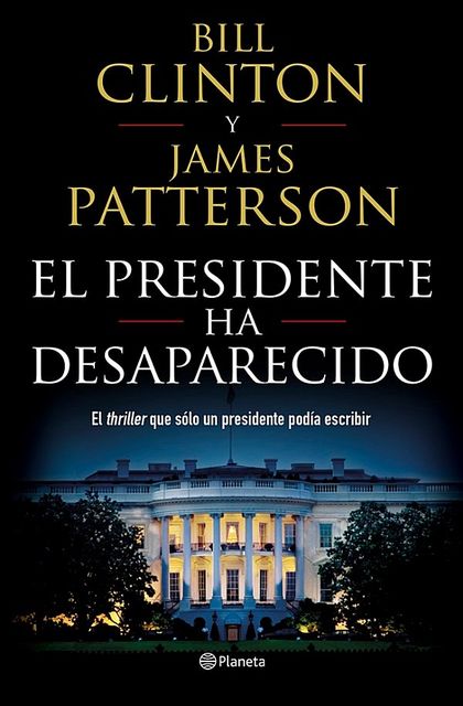 El presidente ha desaparecido, James Patterson, Bill Clinton