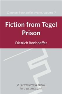 Fiction from Tegel Prison, Dietrich Bonhoeffer