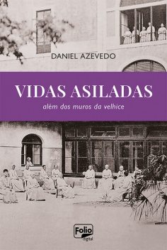 Vidas asiladas, Daniel Lima Azevedo