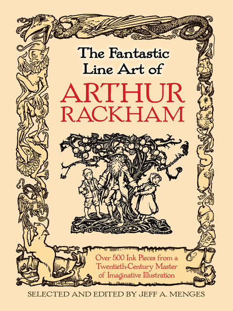 The Fantastic Line Art of Arthur Rackham, Arthur Rackham, Jeff A.Menges