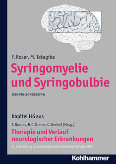 Syringomyelie und Syringobulbie, F. Roser, M. Tatagiba