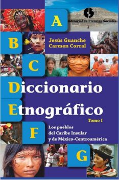 Diccionario etnográfico (Tomo I), Jesús Guanche, Carmen Corral