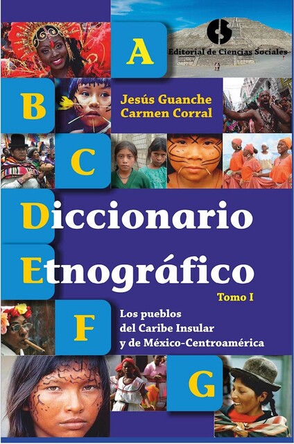 Diccionario etnográfico (Tomo I), Jesús Guanche, Carmen Corral