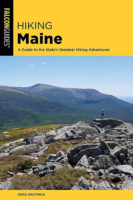 Hiking Maine, Greg Westrich