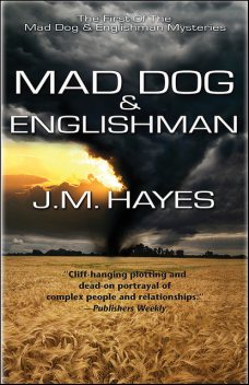 Mad Dog and Englishman, J.M. Hayes