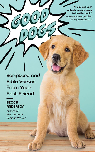 Good Dogs, Becca Anderson