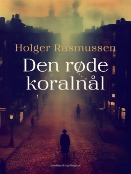 Den røde koralnål, Holger Rasmussen