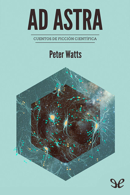Ad Astra, Peter Watts