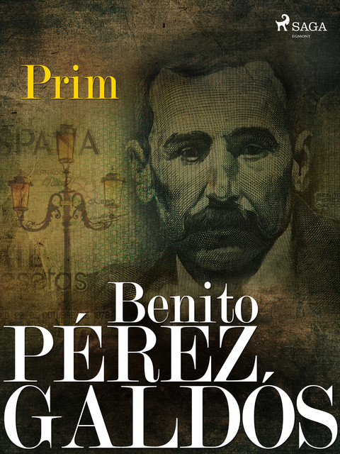 Episodios nacionales IV. Prim, Benito Pérez Galdós