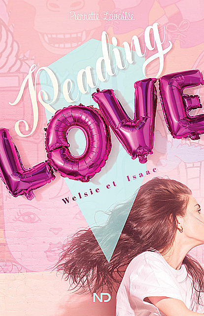 Reading love – Welsie et Isaac, Pierrette Lavallée