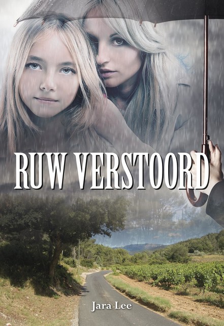 Ruw verstoord, Jara Lee