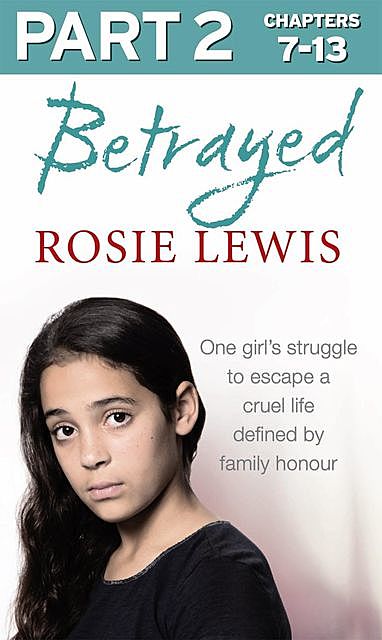 Betrayed: Part 2 of 3, Rosie Lewis