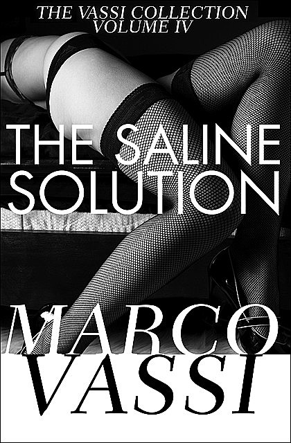 The Saline Solution, Marco Vassi