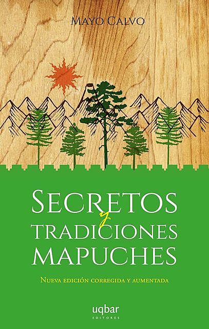 Secretos y tradiciones Mapuches, Mayo Calvo