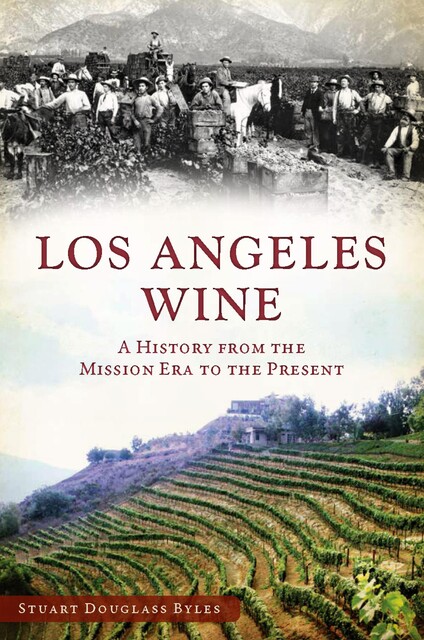 Los Angeles Wine, Stuart Douglass Byles