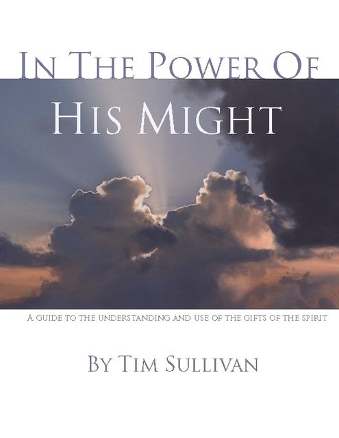 In the Power of His Might, Tim Sullivan