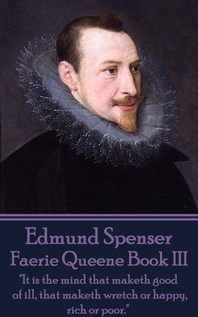 Faerie Queene Book III, Edmund Spenser