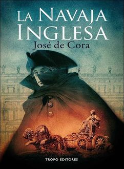 La Navaja Inglesa, José De Cora