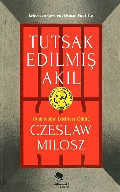 Czeslaw Milosz – Tutsak Edilmiş Akıl, Czeslaw Milosz