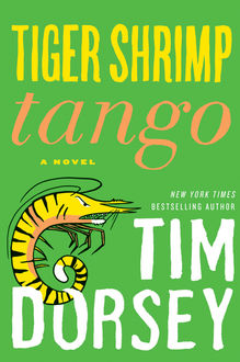 Tiger Shrimp Tango, Tim Dorsey