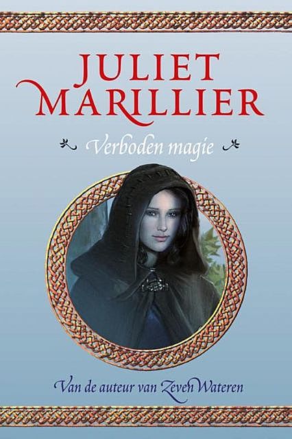 Verboden magie, Juliet Marillier