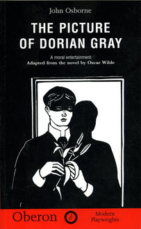 The Picture of Dorian Gray, Oscar Wilde, John Osborne