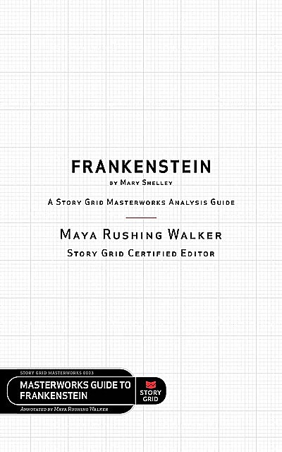 Frankenstein by Mary Shelley, Maya Rushing Walker
