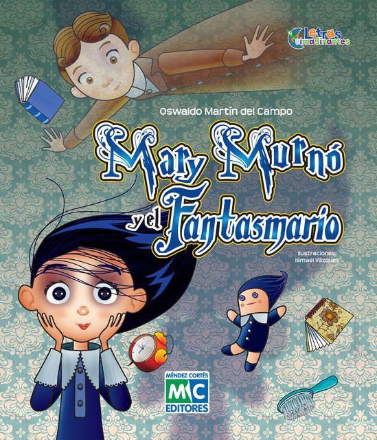 Mary Murnó y el Fantasmario, Oswaldo Martín del Campo