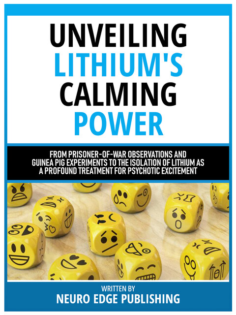 Unveiling Lithium's Calming Power, Neuro Edge Publishing