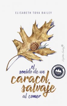 El sonido de un caracol salvaje al comer, Elisabeth Tova Bailey