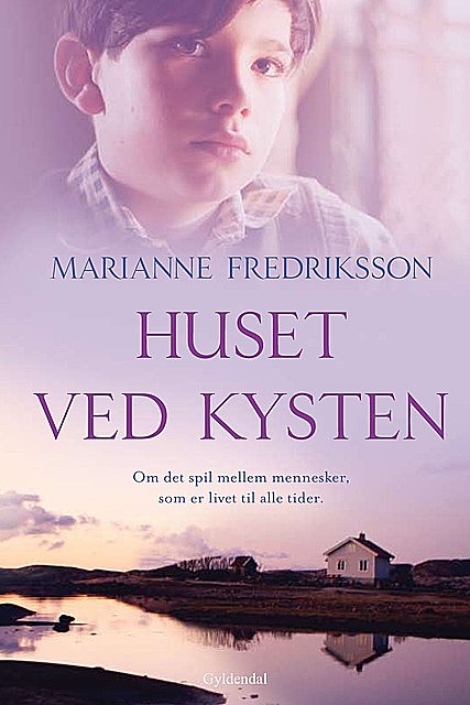 Huset ved kysten, Marianne Fredriksson