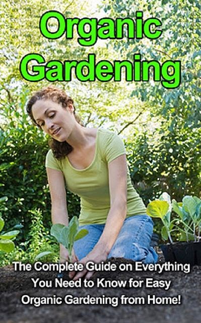 Organic Gardening, Steve Ryan