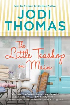 The Little Teashop on Main, Jodi Thomas