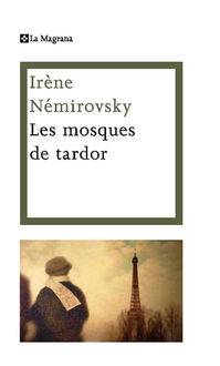 Les mosques de tardor, Irène Némirovsky