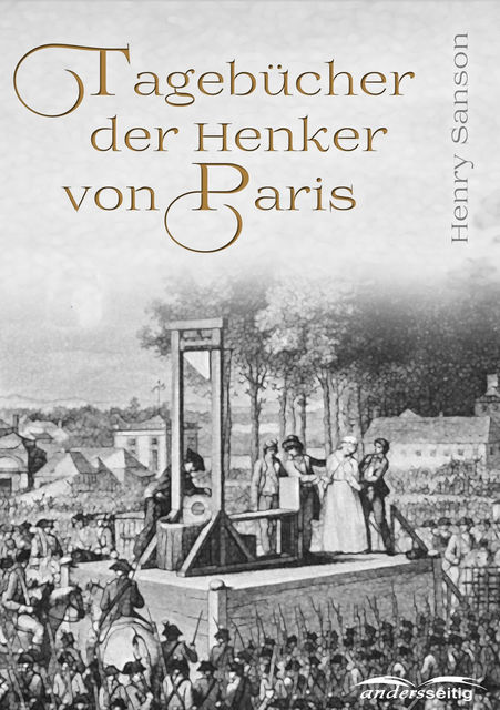 Tagebücher der Henker von Paris, Henry Sanson