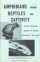 Amphibians and Reptiles in Captivity, Tom Johnson, Donald J Coxwell, Robert N Bader