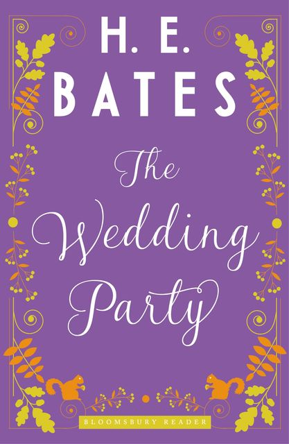 The Wedding Party, H.E.Bates