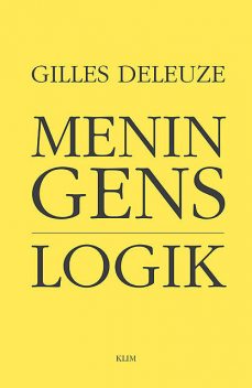 Meningens Logik, Gilles Deleuze